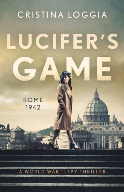 Lucifer's Game : An emotional and gut-wrenching World War II spy thriller, Paperback / softback Book