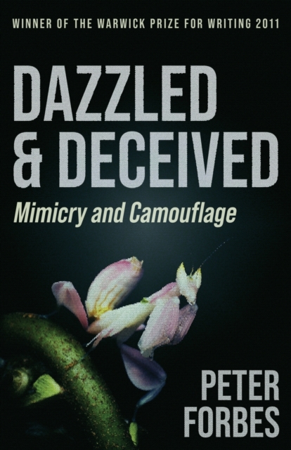 Dazzled and Deceived : Mimicry and Camouflage, Paperback / softback Book