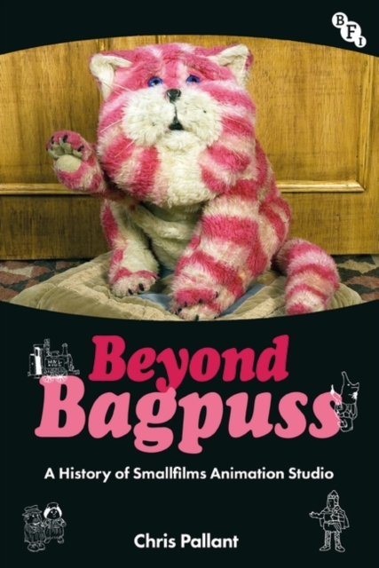 Beyond Bagpuss : A History of Smallfilms Animation Studio, EPUB eBook