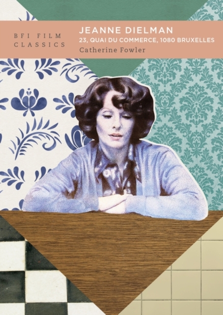 Jeanne Dielman, 23, quai du commerce, 1080 Bruxelles, Paperback / softback Book