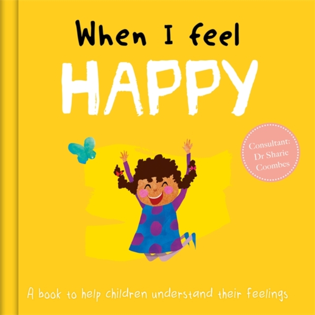 When I Feel Happy, Hardback Book