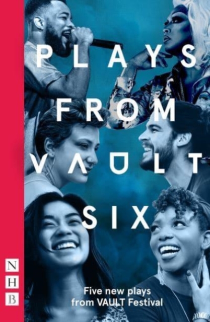 Plays from VAULT 6 : Five new plays from VAULT Festival, Paperback / softback Book