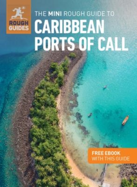 The Mini Rough Guide to Caribbean Ports of Call (Travel Guide with Free Ebook), Paperback / softback Book