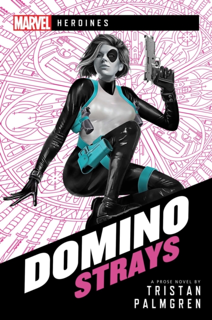 Domino: Strays : A Marvel Heroines Novel, EPUB eBook