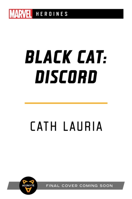 Black Cat: Discord : A Marvel Heroines Novel, Paperback / softback Book