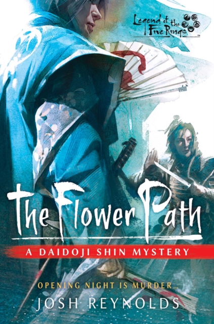 The Flower Path : Legend of the Five Rings: A Daidoji Shin Mystery, Paperback / softback Book
