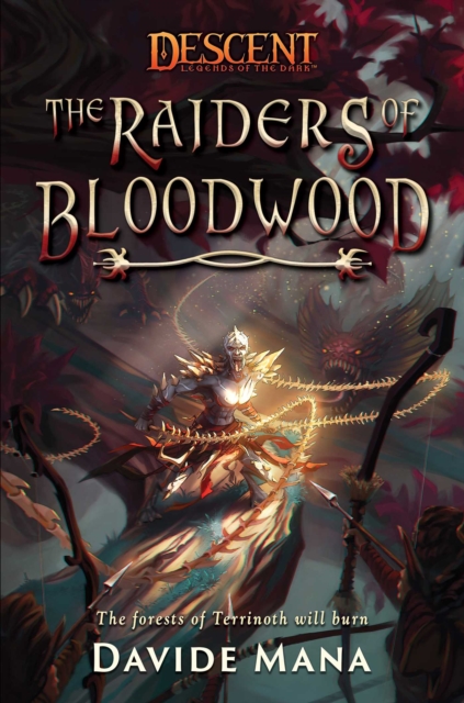 The Raiders of Bloodwood : A Descent: Legends of the Dark Novel, Paperback / softback Book