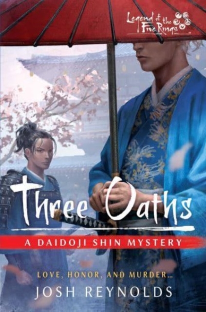 Three Oaths : Legend of the Five Rings: A Daidoji Shin Mystery, Paperback / softback Book