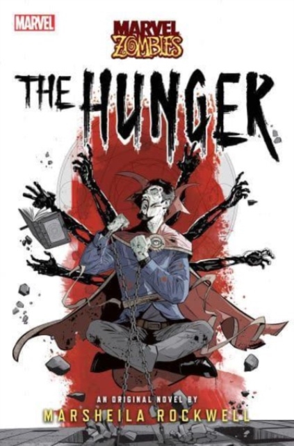 The Hunger : A Marvel: Zombies Novel, Paperback / softback Book