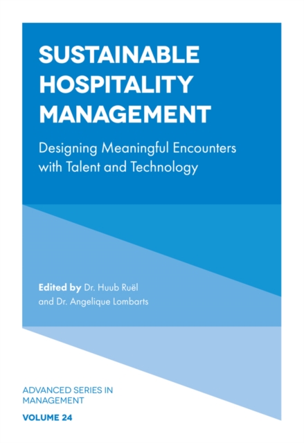 Sustainable Hospitality Management : Designing Meaningful Encounters with Talent and Technology, Hardback Book