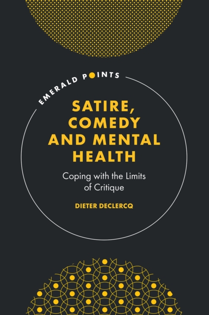 Satire, Comedy and Mental Health : Coping with the Limits of Critique, PDF eBook