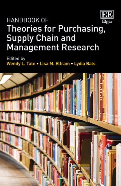 Handbook of Theories for Purchasing, Supply Chain and Management Research, PDF eBook