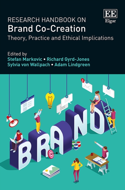 Research Handbook on Brand Co-Creation : Theory, Practice and Ethical Implications, PDF eBook