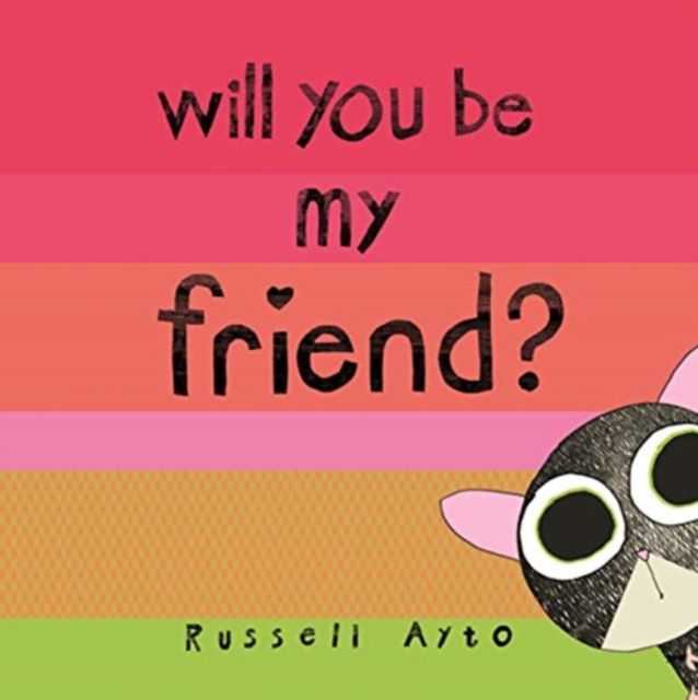 Will You Be My Friend?, Hardback Book