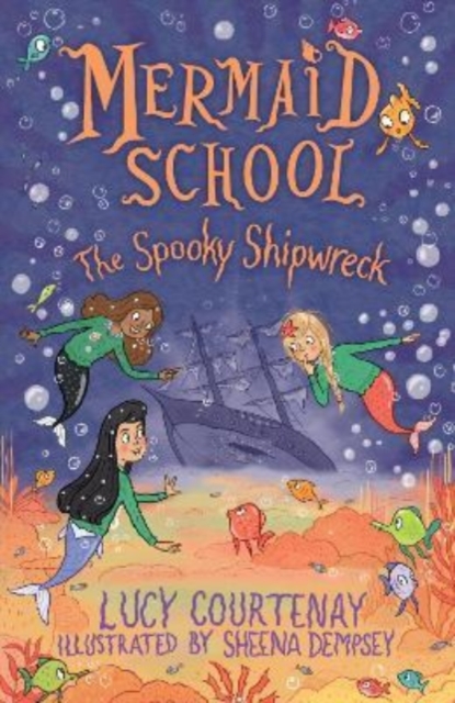 Mermaid School: The Spooky Shipwreck, Paperback / softback Book