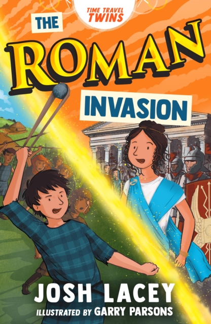 Time Travel Twins: The Roman Invasion, Paperback / softback Book