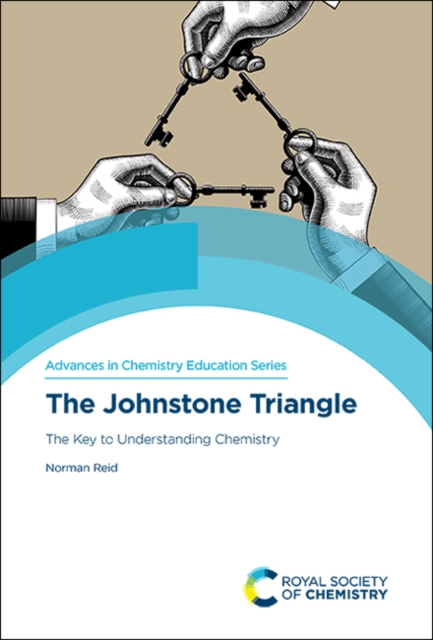 Johnstone Triangle : The Key to Understanding Chemistry, Hardback Book