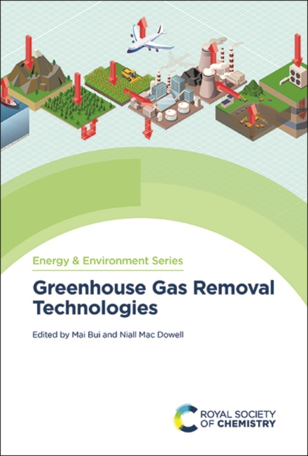 Greenhouse Gas Removal Technologies, Hardback Book