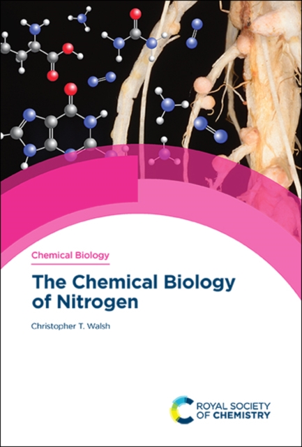 The Chemical Biology of Nitrogen, Hardback Book