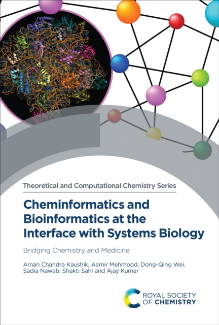Cheminformatics and Bioinformatics at the Interface with Systems Biology : Bridging Chemistry and Medicine, EPUB eBook