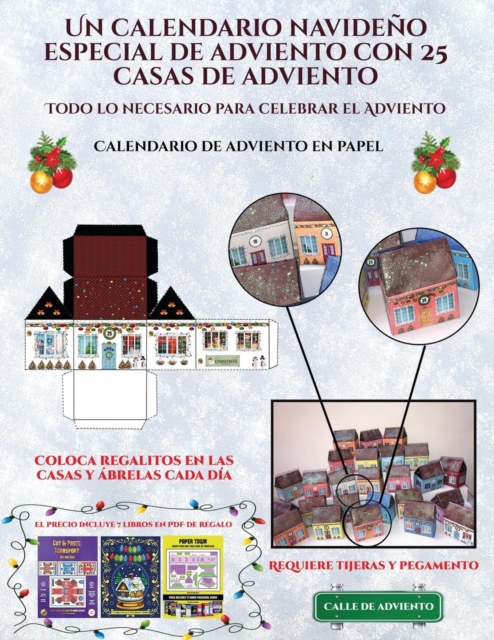 Calendario de adviento en papel (Un calendario navideno especial de adviento con 25 casas de adviento) : Un calendario de adviento navideno especial y alternativo: celebra los dias de adviento utiliza, Paperback / softback Book