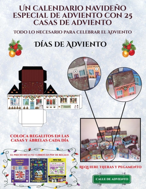 Dias de Adviento (Un calendario navideno especial de adviento con 25 casas de adviento) : Un calendario de adviento navideno especial y alternativo: celebra los dias de adviento utilizando 25 casas re, Paperback / softback Book