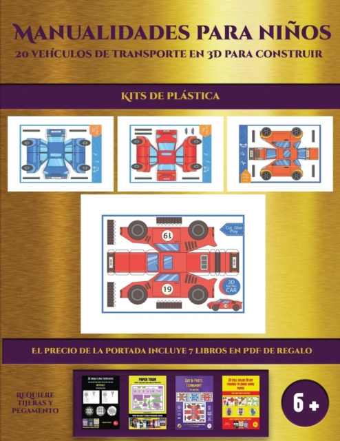 Kits de plastica (19 vehiculos de transporte en 3D para construir) : Un regalo genial para que los ninos pasen horas de diversion haciendo manualidades con papel., Paperback / softback Book