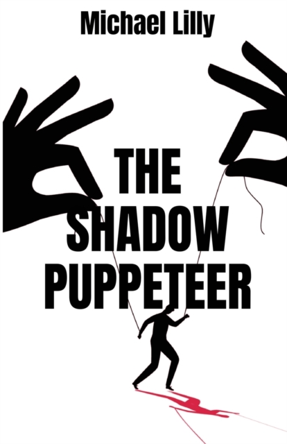 The Shadow Puppeteer, Paperback / softback Book