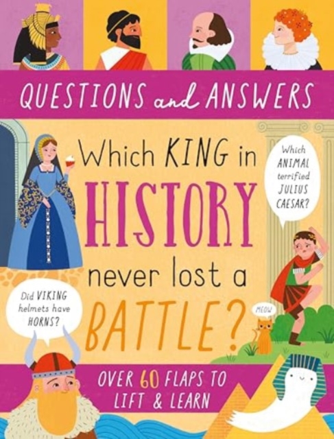 Which King in History Never Lost a Battle? : 01, Hardback Book