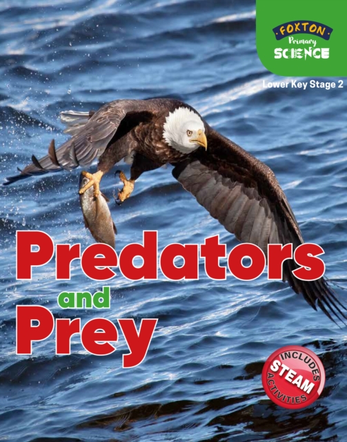 Foxton Primary Science: Predators and Prey (Lower KS2 Science), Paperback / softback Book