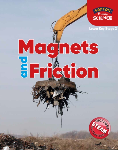 Foxton Primary Science: Magnets and Friction (Lower KS2 Science), Paperback / softback Book