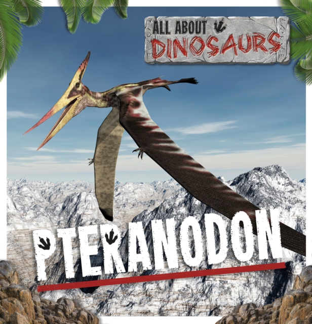 Pteranodon, Hardback Book