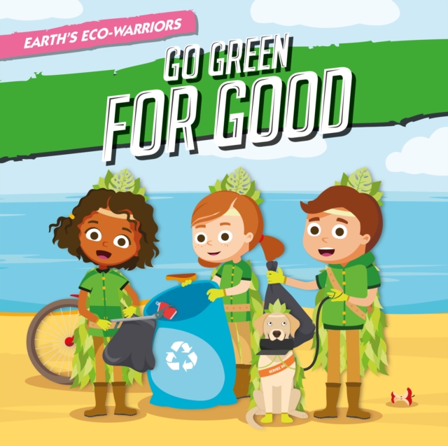 Go Green for Good, Paperback / softback Book