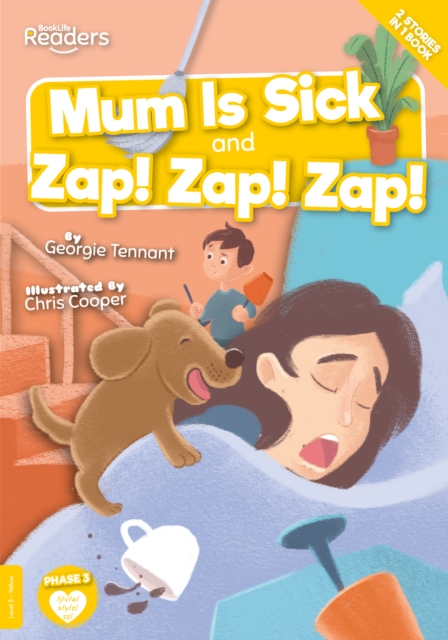 Mum Is Sick and Zap! Zap! Zap!, Paperback / softback Book