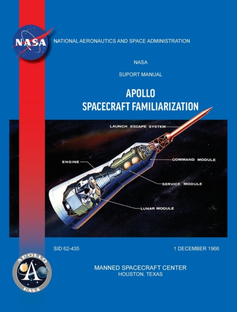 Apollo Spacecraft Familiarization Manual, Hardback Book