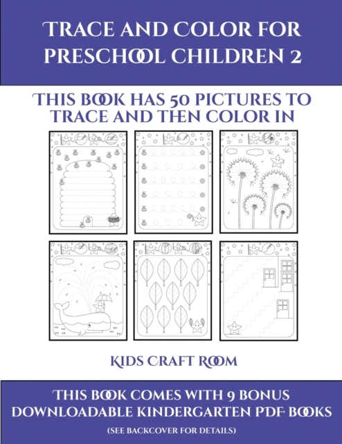 Kids Craft Room (Trace and Color for preschool children 2) : This book has 50 pictures to trace and then color in., Paperback / softback Book