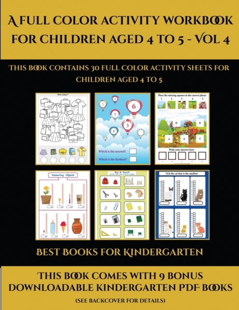 Best Books for Kindergarten (A full color activity workbook for children aged 4 to 5 - Vol 4) : This book contains 30 full color activity sheets for children aged 4 to 5, Paperback / softback Book