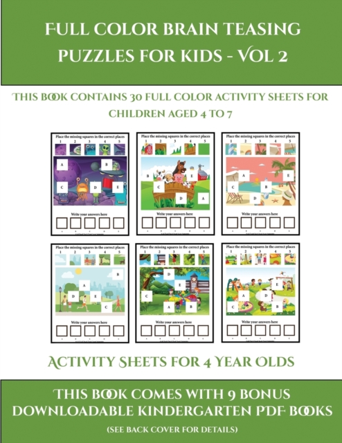Activity Sheets for 4 Year Olds (Full color brain teasing puzzles for kids - Vol 2) : This book contains 30 full color activity sheets for children aged 4 to 7, Paperback / softback Book