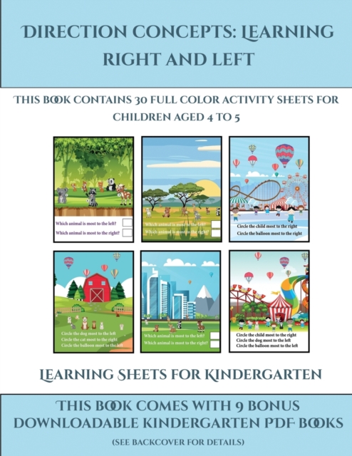 Learning Sheets for Kindergarten (Direction concepts : left and right) : This book contains 30 full color activity sheets for children aged 4 to 7, Paperback / softback Book