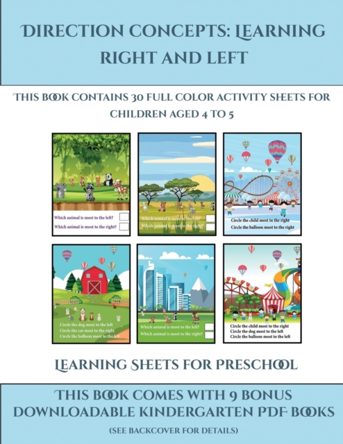 Learning Sheets for Preschool (Direction concepts : left and right) : This book contains 30 full color activity sheets for children aged 4 to 7, Paperback / softback Book