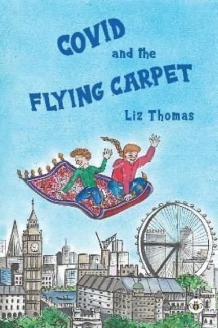 Covid and the Flying Carpet, Paperback / softback Book