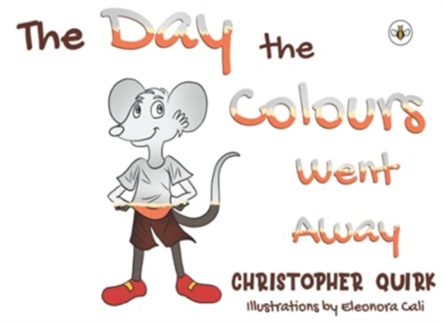 The Day the Colours Went Away, Paperback / softback Book