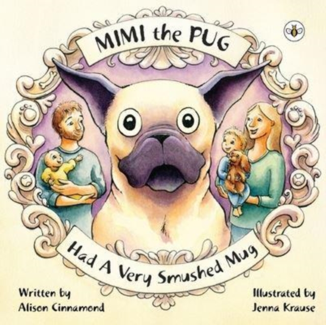Mimi the Pug Had a Very Smushed Mug, Paperback / softback Book