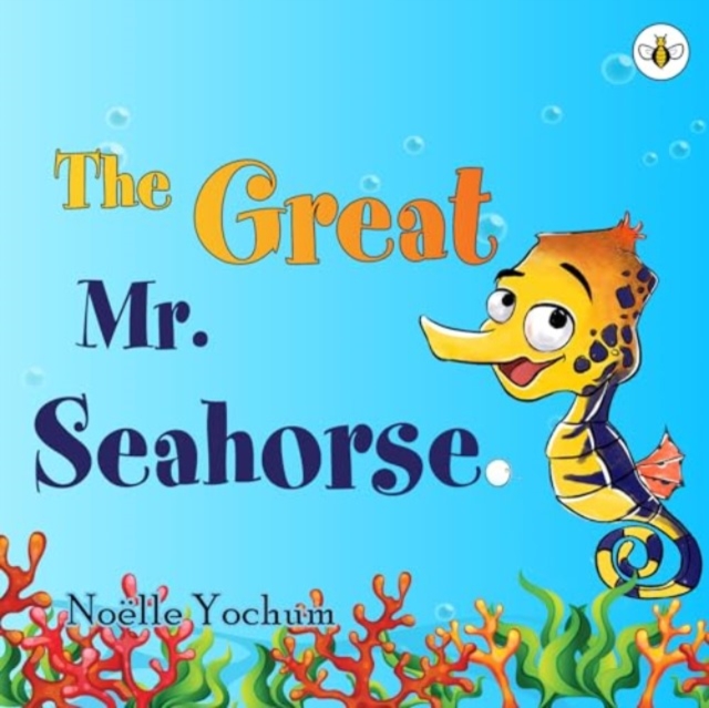 The Great Mr Seahorse, Hardback Book
