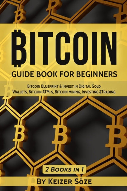 Bitcoin : Guide Book for Beginners, Paperback / softback Book