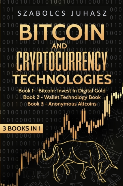 Bitcoin & Cryptocurrency Technologies : 3 Books in 1, Paperback / softback Book