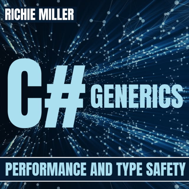 C# Generics : Performance And Type Safety, eAudiobook MP3 eaudioBook