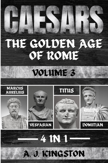 Caesars : Marcus Aurelius, Vespasian, Titus & Domitian, Paperback / softback Book