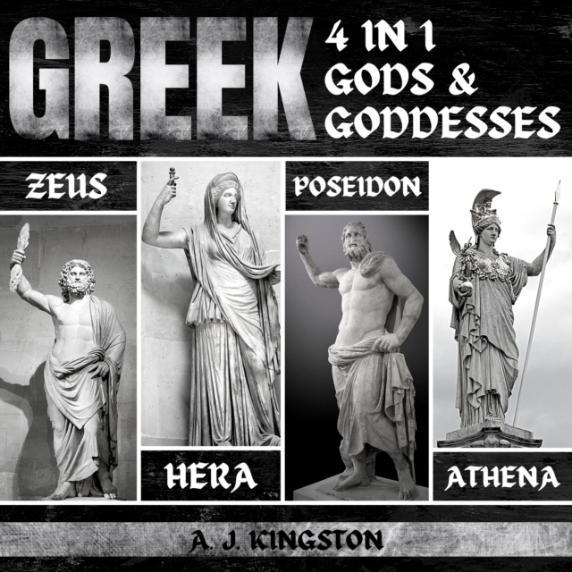 Greek Gods & Goddesses: 4 In 1 : Hera, Poseidon, Athena & Zeus, eAudiobook MP3 eaudioBook