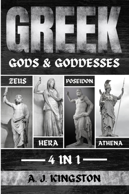 Greek Gods & Goddesses : Hera, Poseidon, Athena & Zeus, Paperback / softback Book